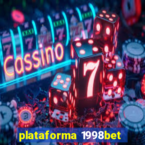 plataforma 1998bet